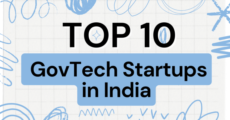 Top 10 GovTech Startups in India