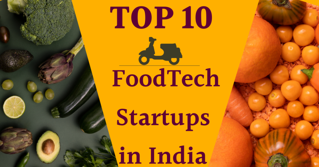 Top 10 FoodTech Startups in India