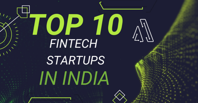 Top 10 Fintech Startups in India