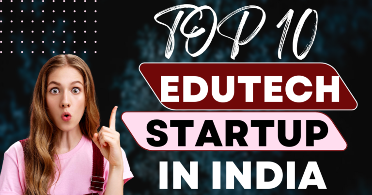 TOP 10 EDUTECH STARTUP IN INDIA