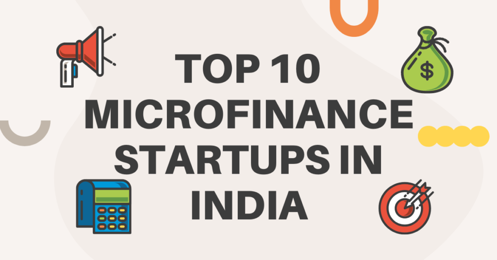 Top 10 Microfinance Startups in India