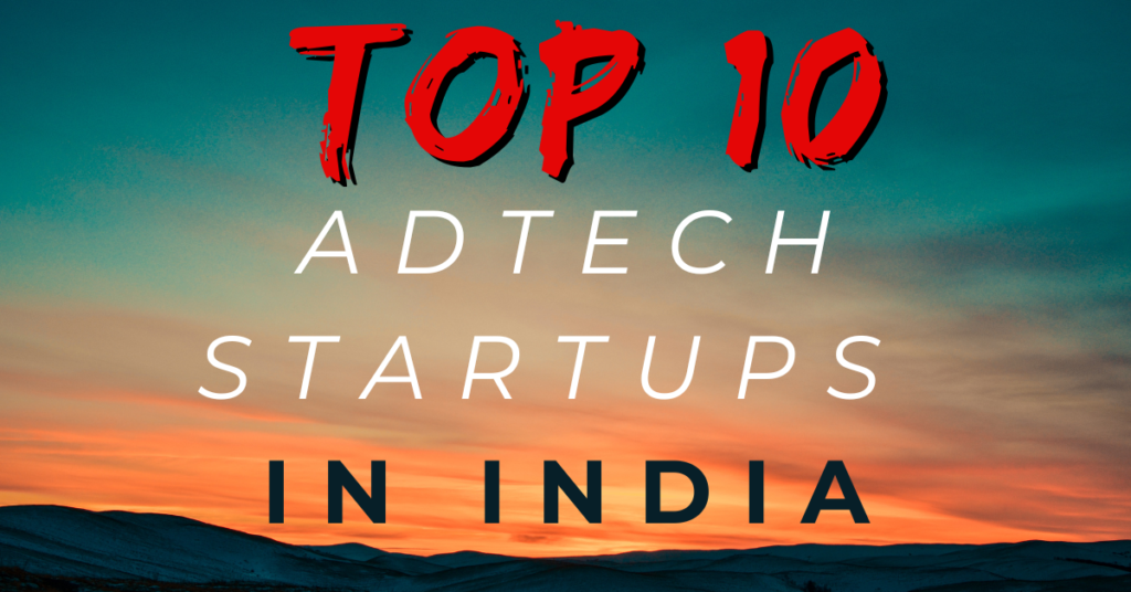 Top 10 AdTech Startups in india