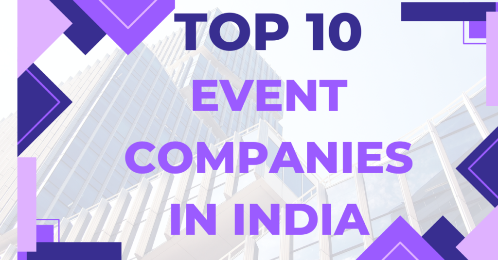 Top 10 Event Companies in india