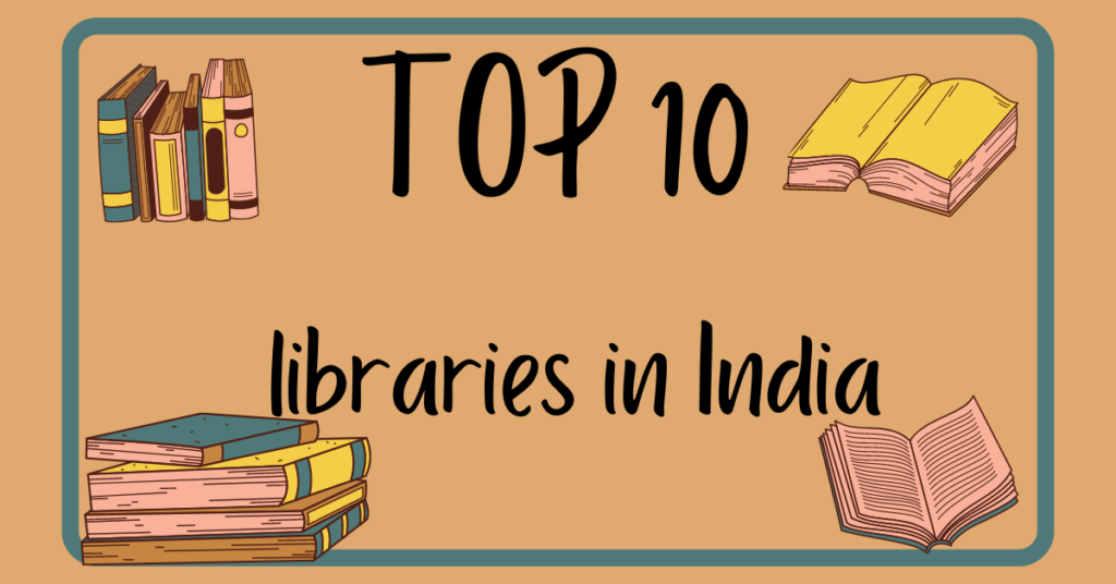 TOP 10 libraries in India