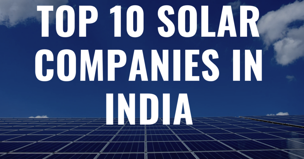 Top 10 Solar Companies in India