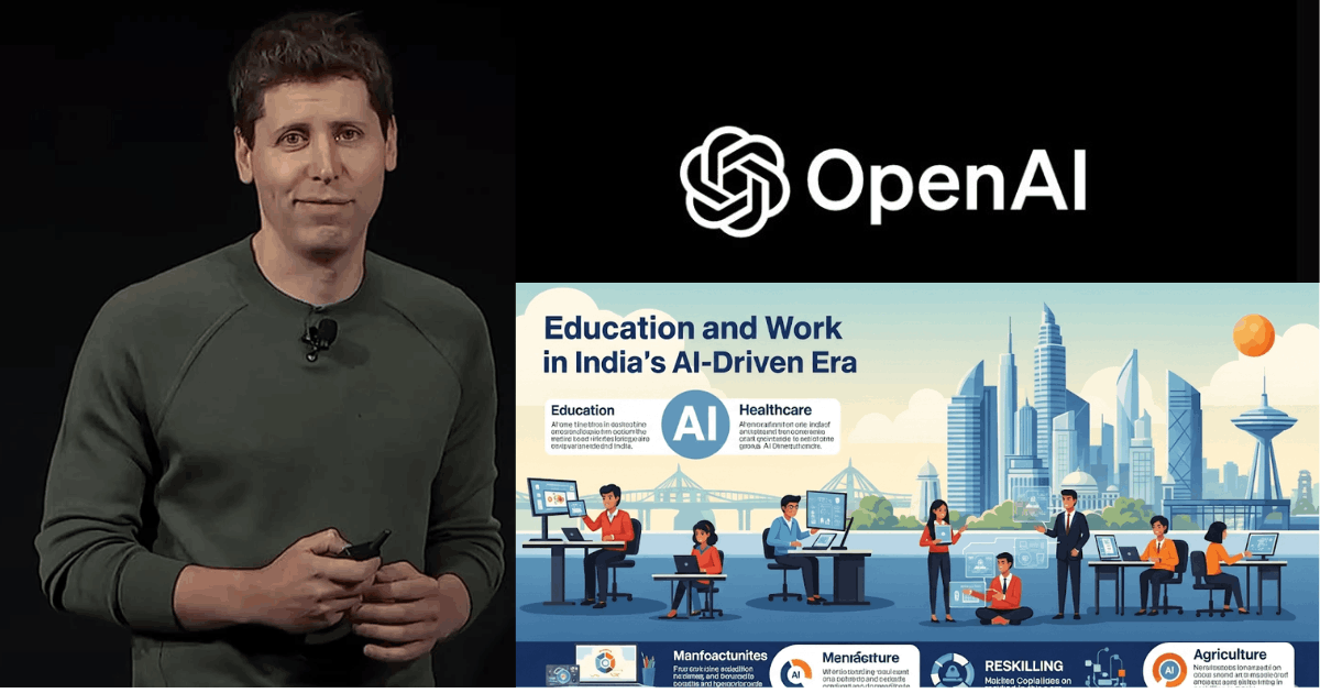 Sam Altman’s Bold Bet: Redefining Education and Work in India’s AI-Driven Era